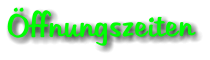 Öffnungszeiten