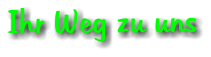 Ihr Weg zu uns